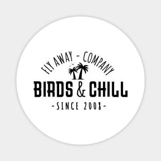 Birds and chill Magnet